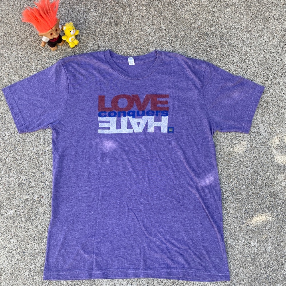 “LOVE CONQUERS HATE” Tee!